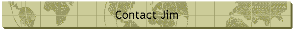 Contact Jim