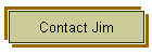 Contact Jim
